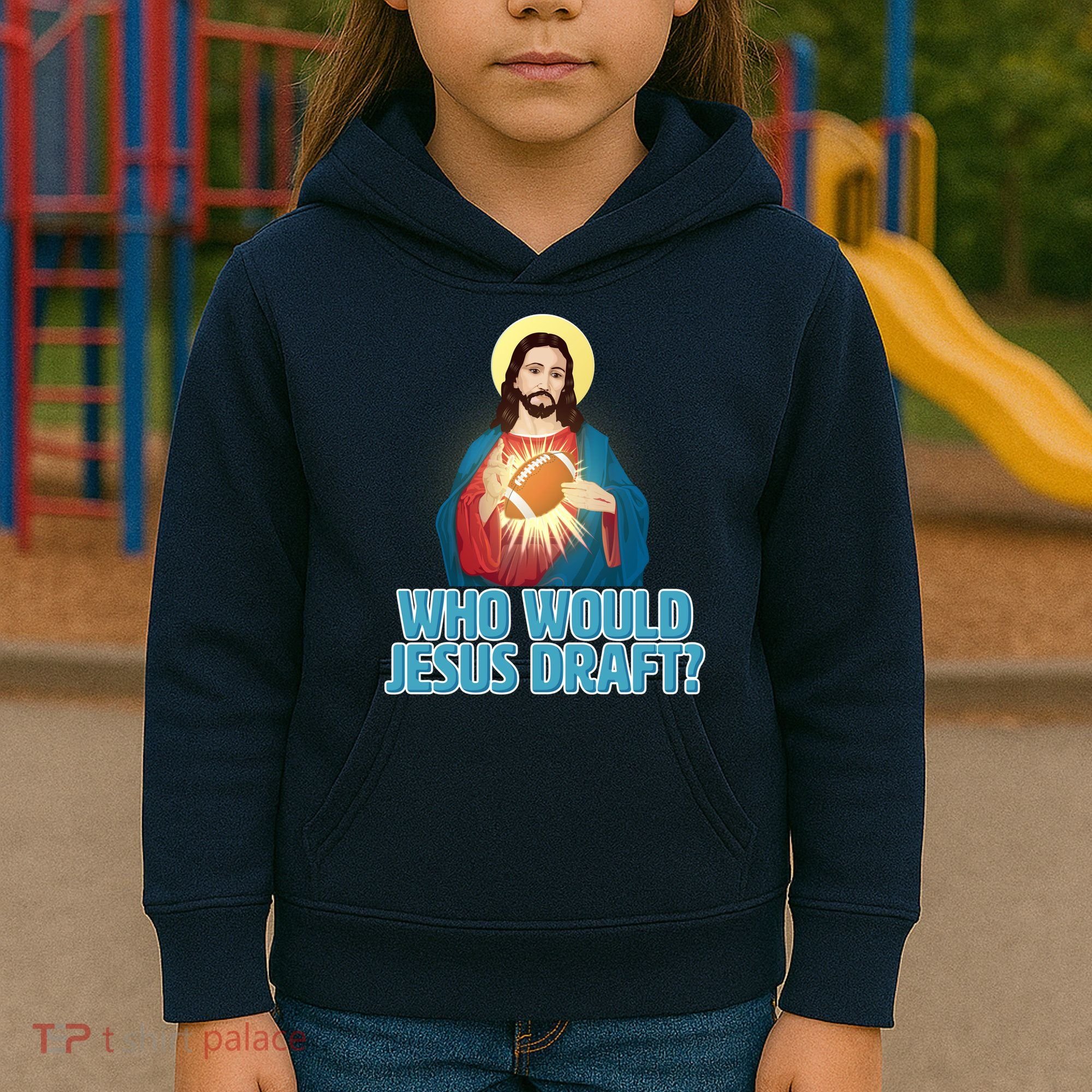 Who Would Jesus Draft1 Kids Hoodie