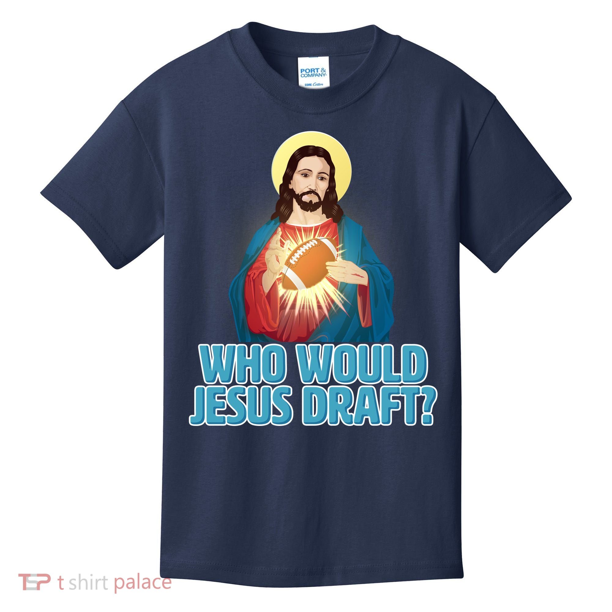 Who Would Jesus Draft1 Kids T-Shirt