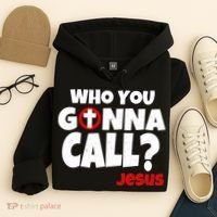 Who You Gonna Call? Jesus Busters Hoodie thumb 4