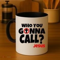 Who You Gonna Call? Jesus Busters Coffee Mug thumb 4
