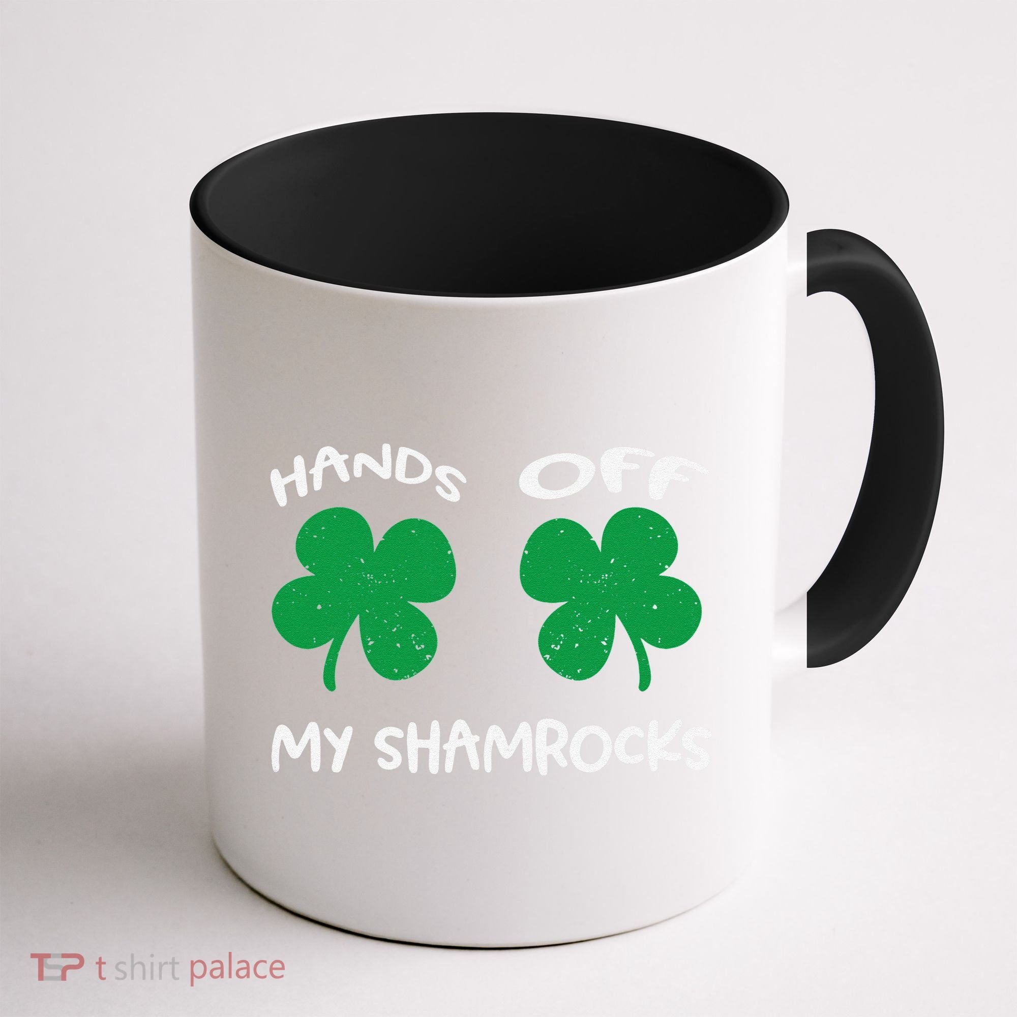 Womens Hands OFF My Shamrocks St. Patrick's Day Celebration Coffee Mug