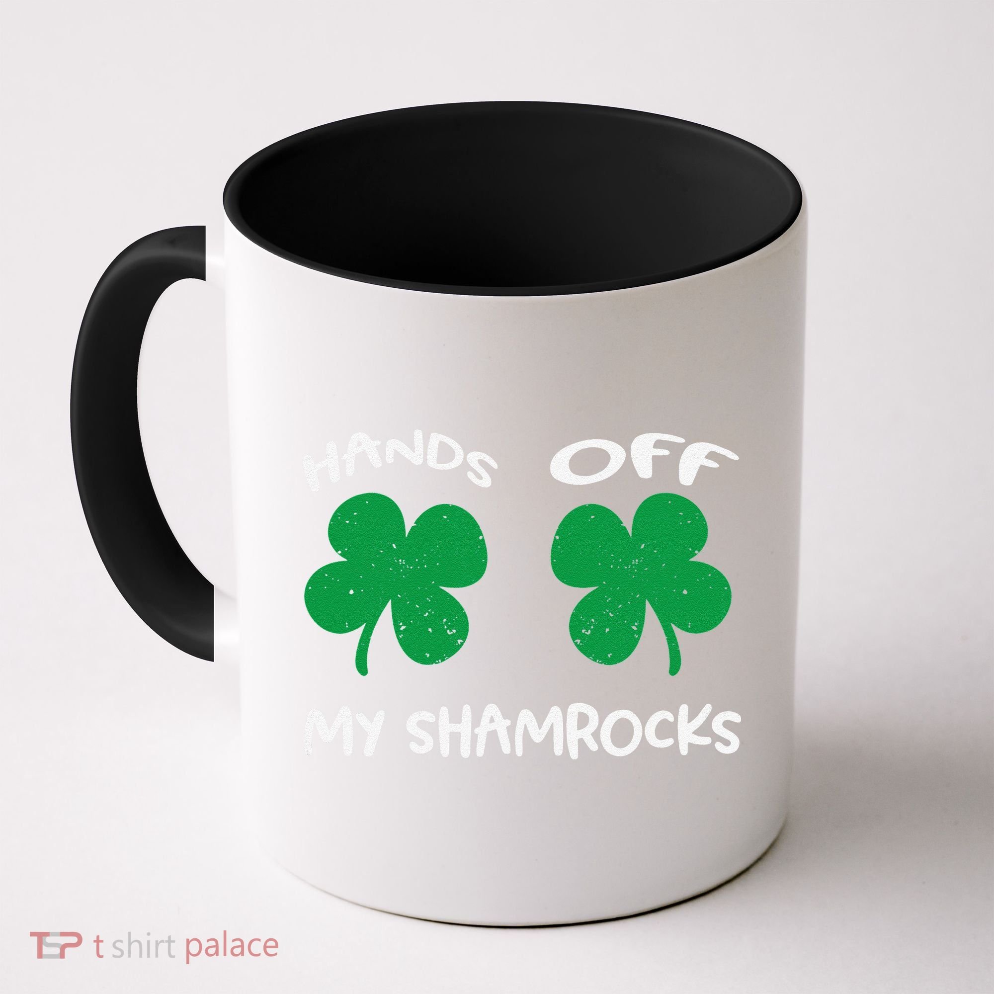 Womens Hands OFF My Shamrocks St. Patrick's Day Celebration Coffee Mug