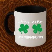 Womens Hands OFF My Shamrocks St. Patrick's Day Celebration Coffee Mug thumb 2