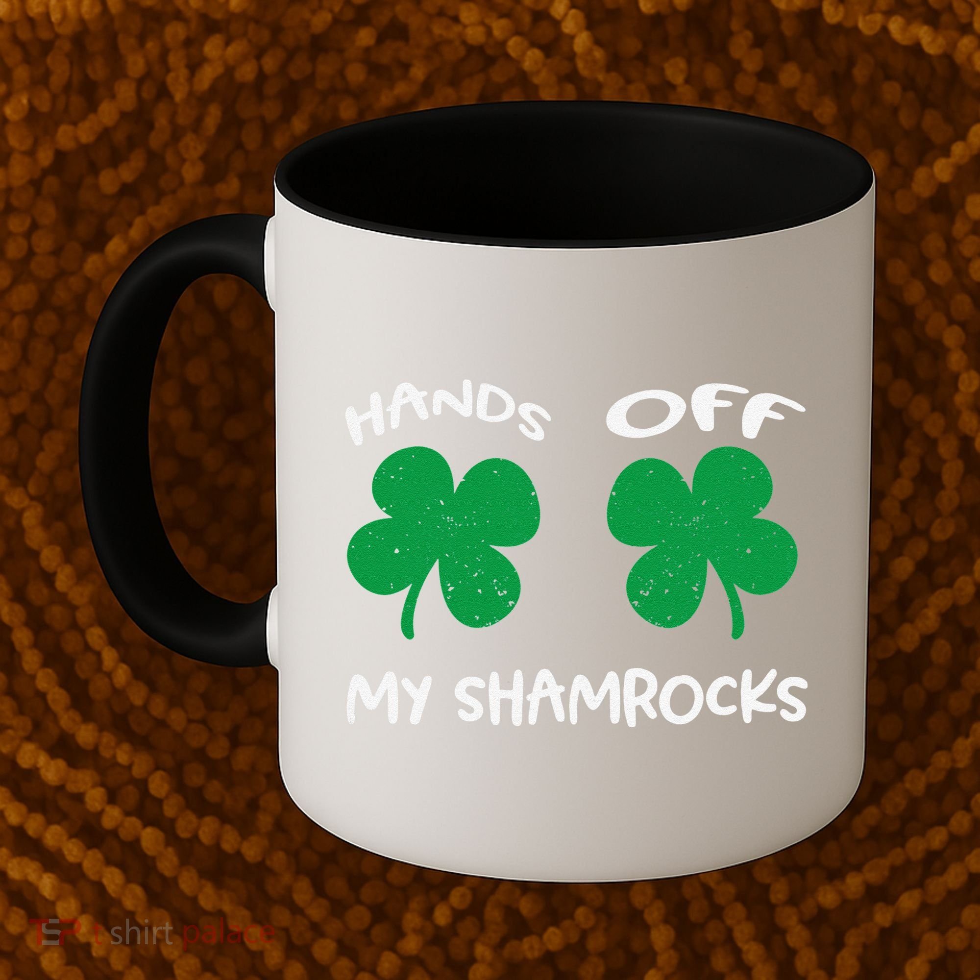 Womens Hands OFF My Shamrocks St. Patrick's Day Celebration Coffee Mug