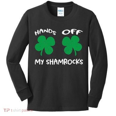 Womens Hands OFF My Shamrocks St. Patrick's Day Celebration Kids Long Sleeve Shirt