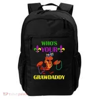 Who's Your Grawdaddy Funny Mardi Gras Backpack thumb 0