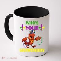 Who's Your Grawdaddy Funny Mardi Gras Coffee Mug thumb 0