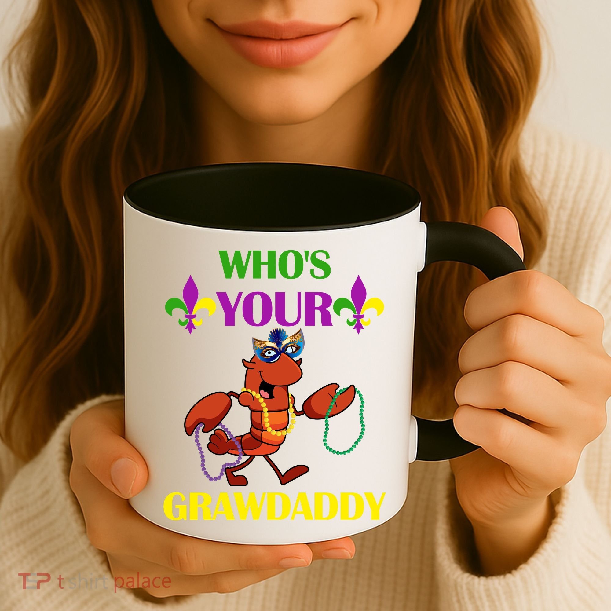 Who's Your Grawdaddy Funny Mardi Gras Coffee Mug
