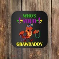 Who's Your Grawdaddy Funny Mardi Gras Coaster thumb 0