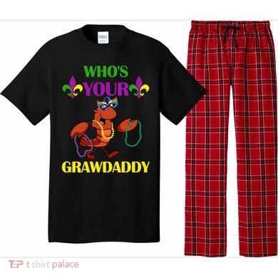 Who's Your Grawdaddy Funny Mardi Gras Pajama Set