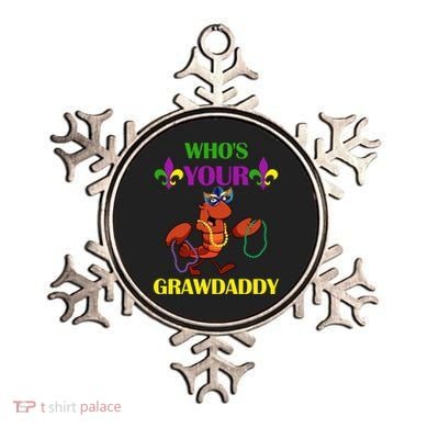 Who's Your Grawdaddy Funny Mardi Gras Ornament