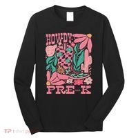 Western Howdy Pre K Back To School Preschool Teacher Long Sleeve Shirt thumb 0