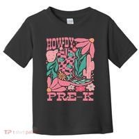 Western Howdy Pre K Back To School Preschool Teacher Toddler T-Shirt thumb 0