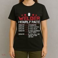 Welder Hourly Rate Funny Welding For Welder Worker Women T-Shirt thumb 4