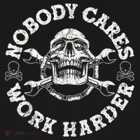Work Harder Skull Engineer Meme No One Cares Work Harder Motivational Quote Apron thumb 3