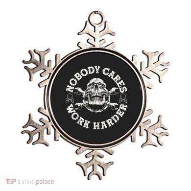 Work Harder Skull Engineer Meme No One Cares Work Harder Motivational Quote Ornament