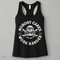 Work Harder Skull Engineer Meme No One Cares Work Harder Motivational Quote Women's Tank Top thumb 3