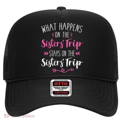What happens sisters trip stays on the sisters weekend Hat