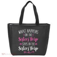 What happens sisters trip stays on the sisters weekend Tote Bag thumb 0
