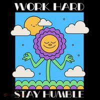 Work Hard Stay Humble Positive Mindset Mediation Cute Gift Coffee Mug thumb 5