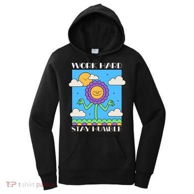 Work Hard Stay Humble Positive Mindset Mediation Cute Gift Women's Hoodie