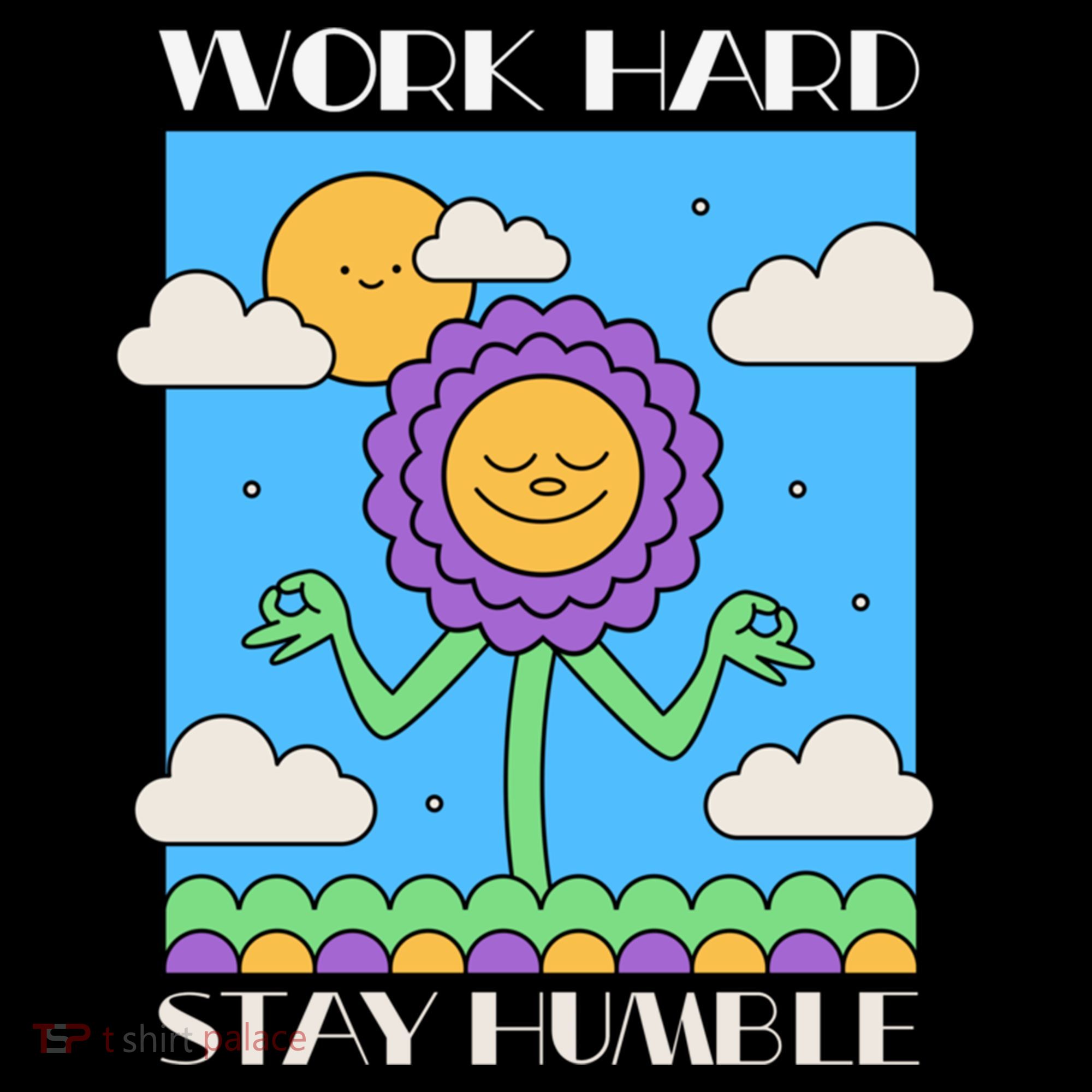 Work Hard Stay Humble Positive Mindset Mediation Cute Gift Women's Hoodie