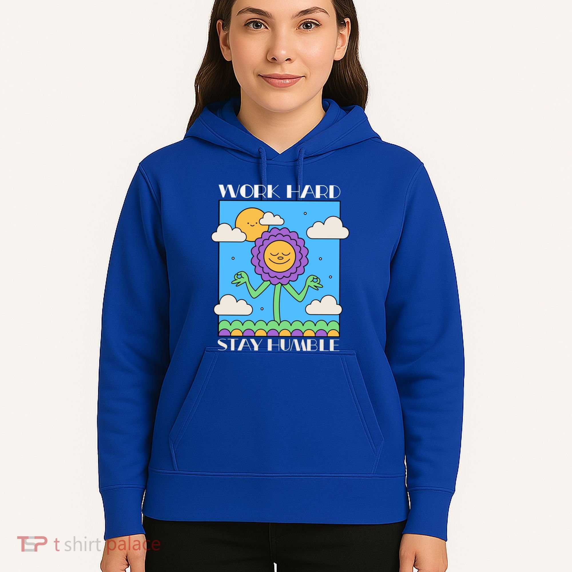Work Hard Stay Humble Positive Mindset Mediation Cute Gift Hoodie