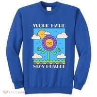 Work Hard Stay Humble Positive Mindset Mediation Cute Gift Sweatshirt thumb 0