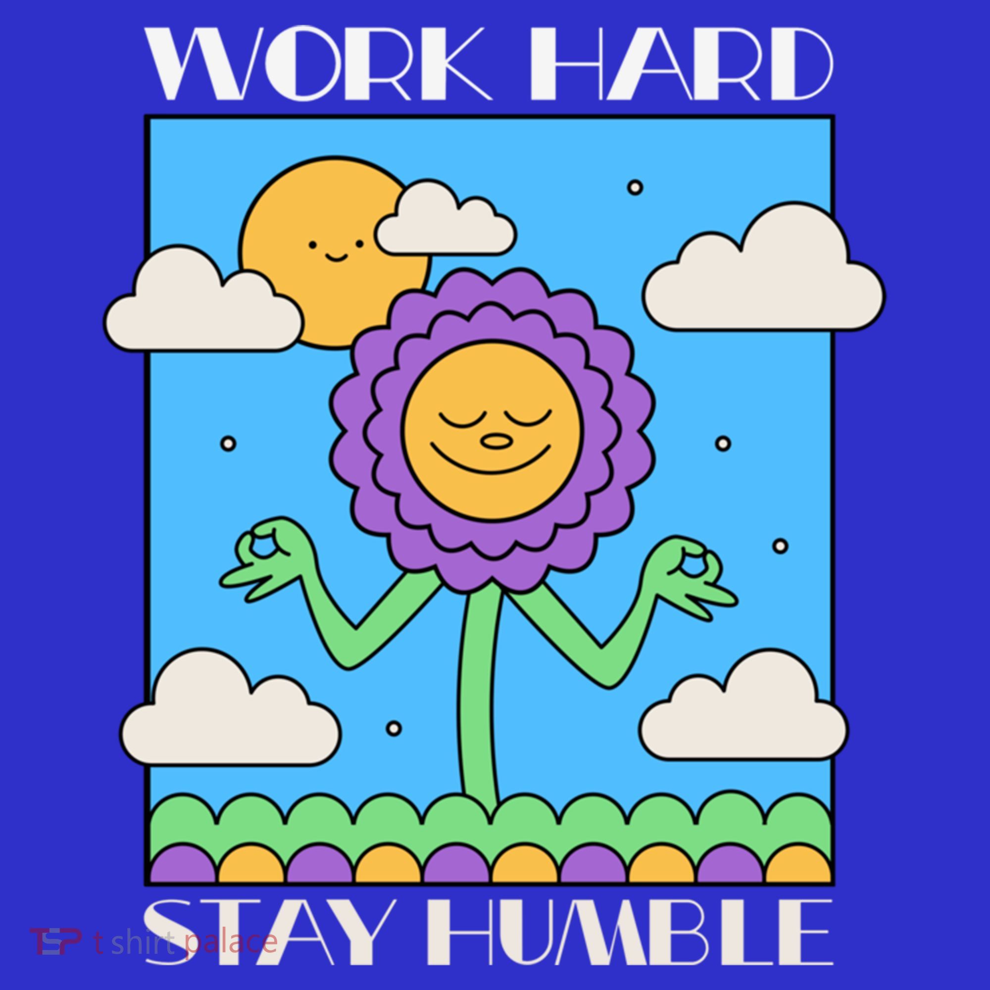 Work Hard Stay Humble Positive Mindset Mediation Cute Gift Button