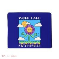 Work Hard Stay Humble Positive Mindset Mediation Cute Gift Mousepad thumb 0