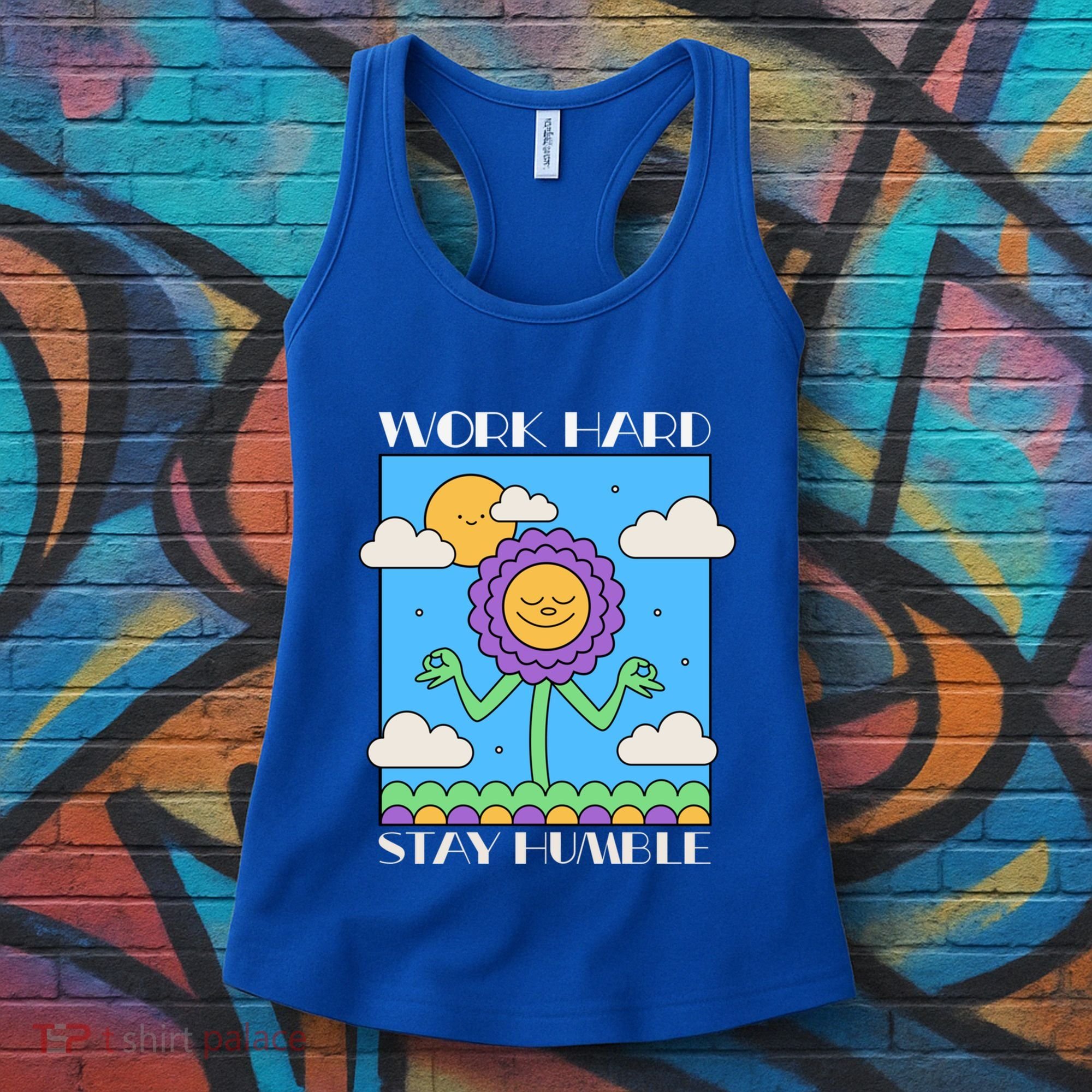 Work Hard Stay Humble Positive Mindset Mediation Cute Gift Women's Tank Top