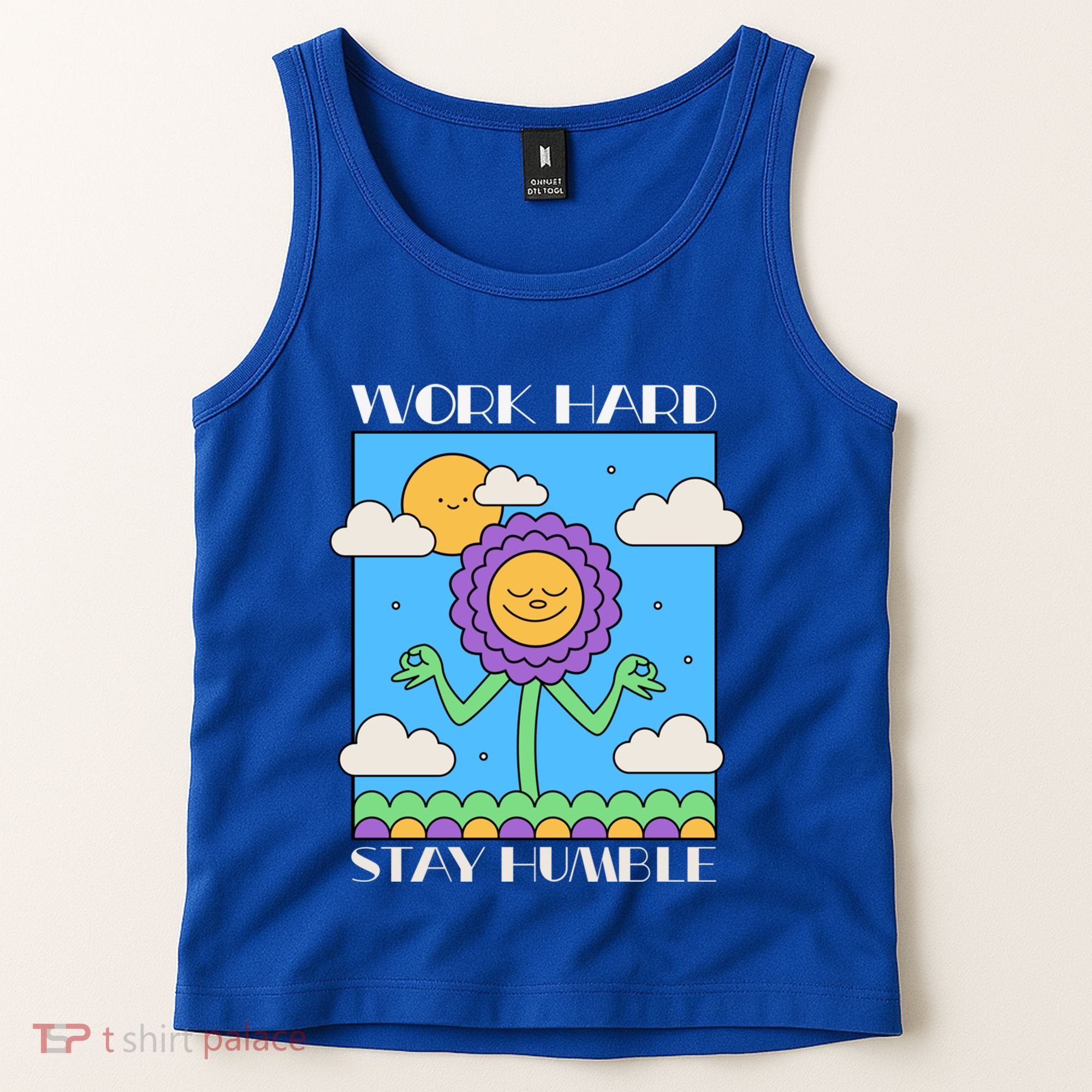 Work Hard Stay Humble Positive Mindset Mediation Cute Gift Tank Top