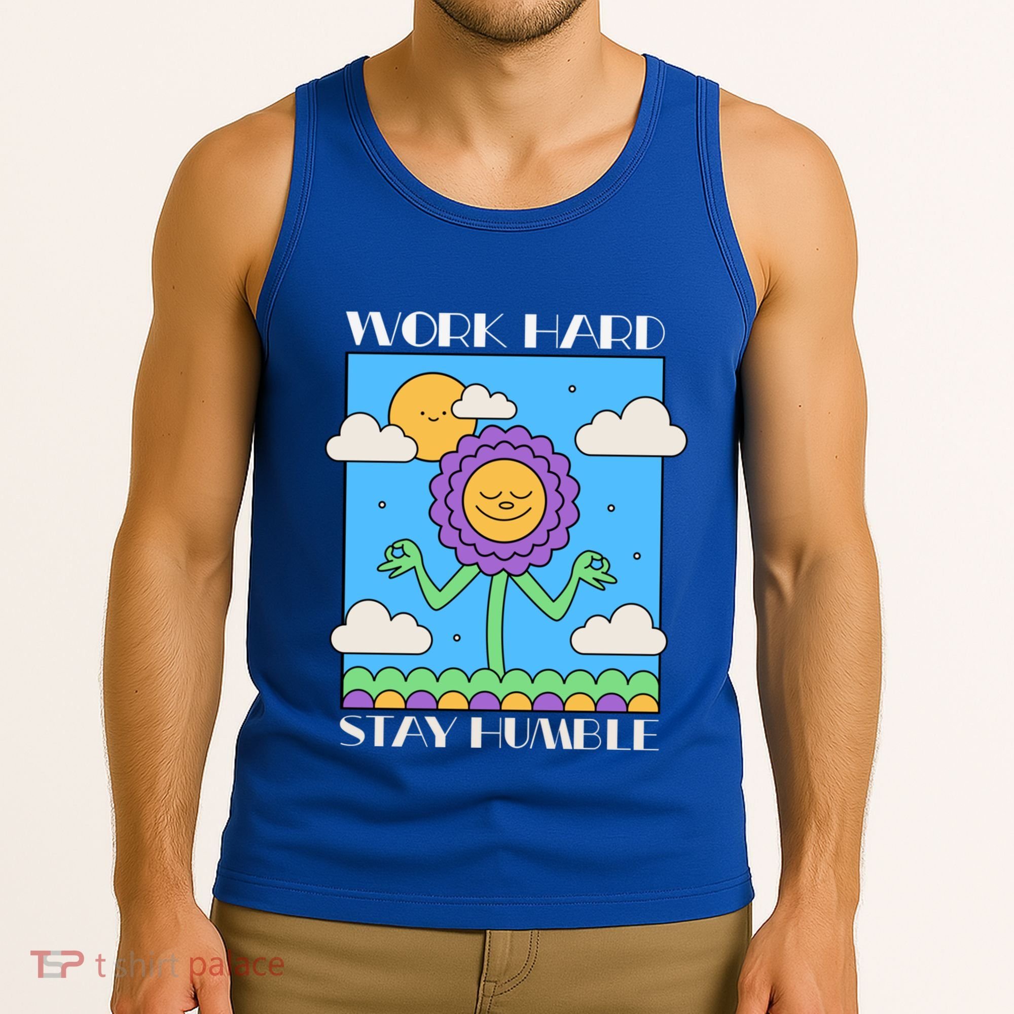 Work Hard Stay Humble Positive Mindset Mediation Cute Gift Tank Top