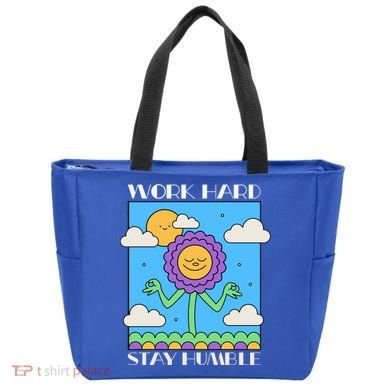 Work Hard Stay Humble Positive Mindset Mediation Cute Gift Tote Bag