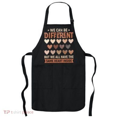 We Have The Same Heart Inside Black History Month Apron