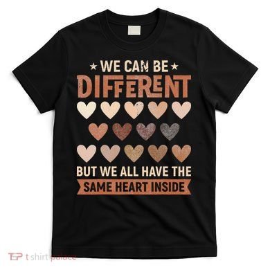 We Have The Same Heart Inside Black History Month T-Shirt