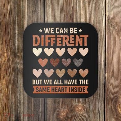 We Have The Same Heart Inside Black History Month Coaster