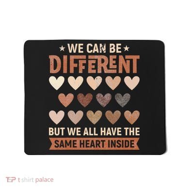 We Have The Same Heart Inside Black History Month Mousepad