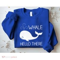 Whale Hello There Funny Save Whale Funny Gift Sweatshirt thumb 2