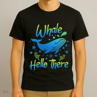 Whale Hello There Whale Lover Whales Marine Biologist T-Shirt thumb 3