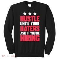 Womens Hustle Until Your Haters Ask If You're Hiring Hustle Sweatshirt thumb 0