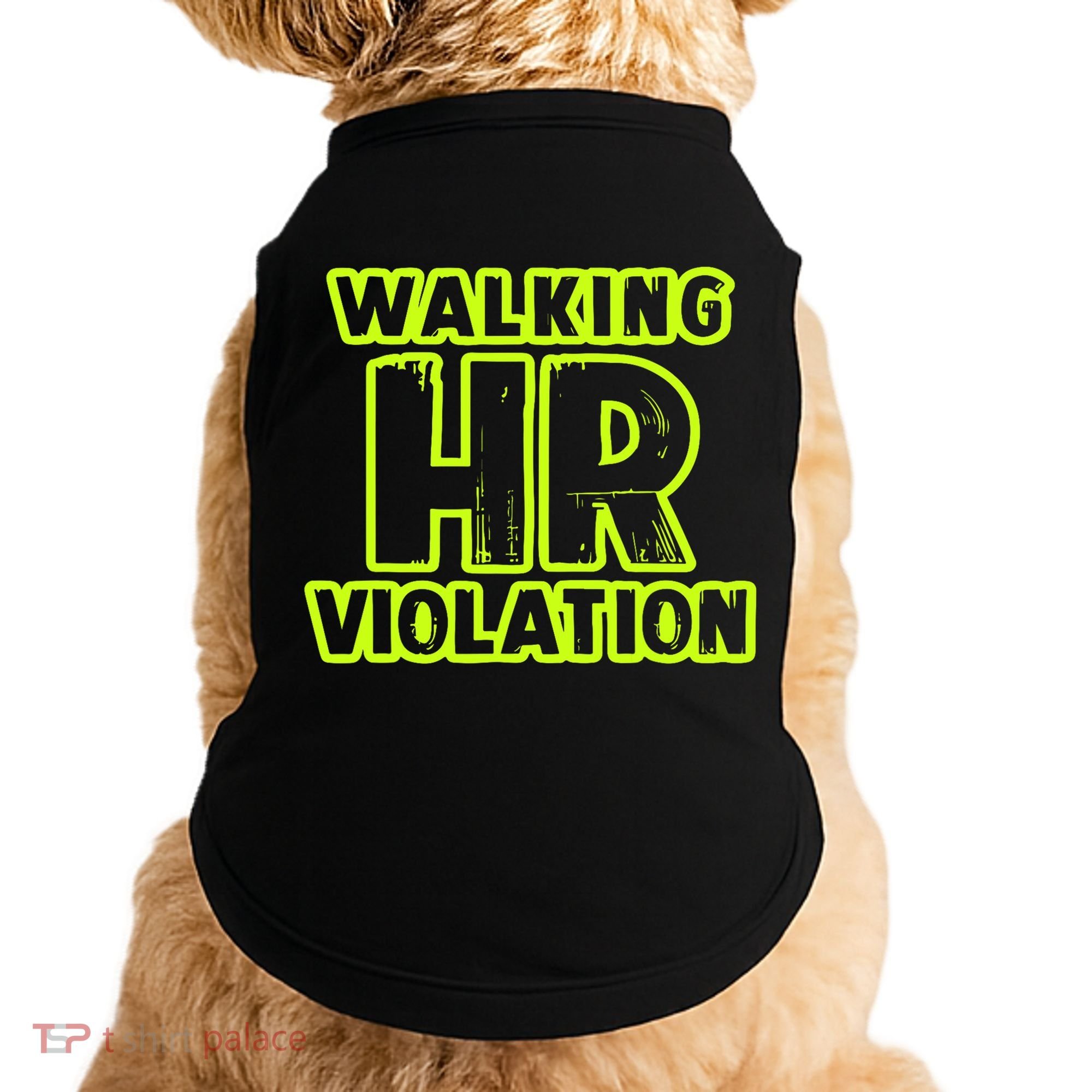 Walking Hr Violation Doggie Tank