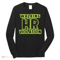 Walking Hr Violation Long Sleeve Shirt thumb 0