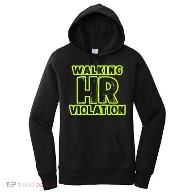 Walking Hr Violation Women's Hoodie