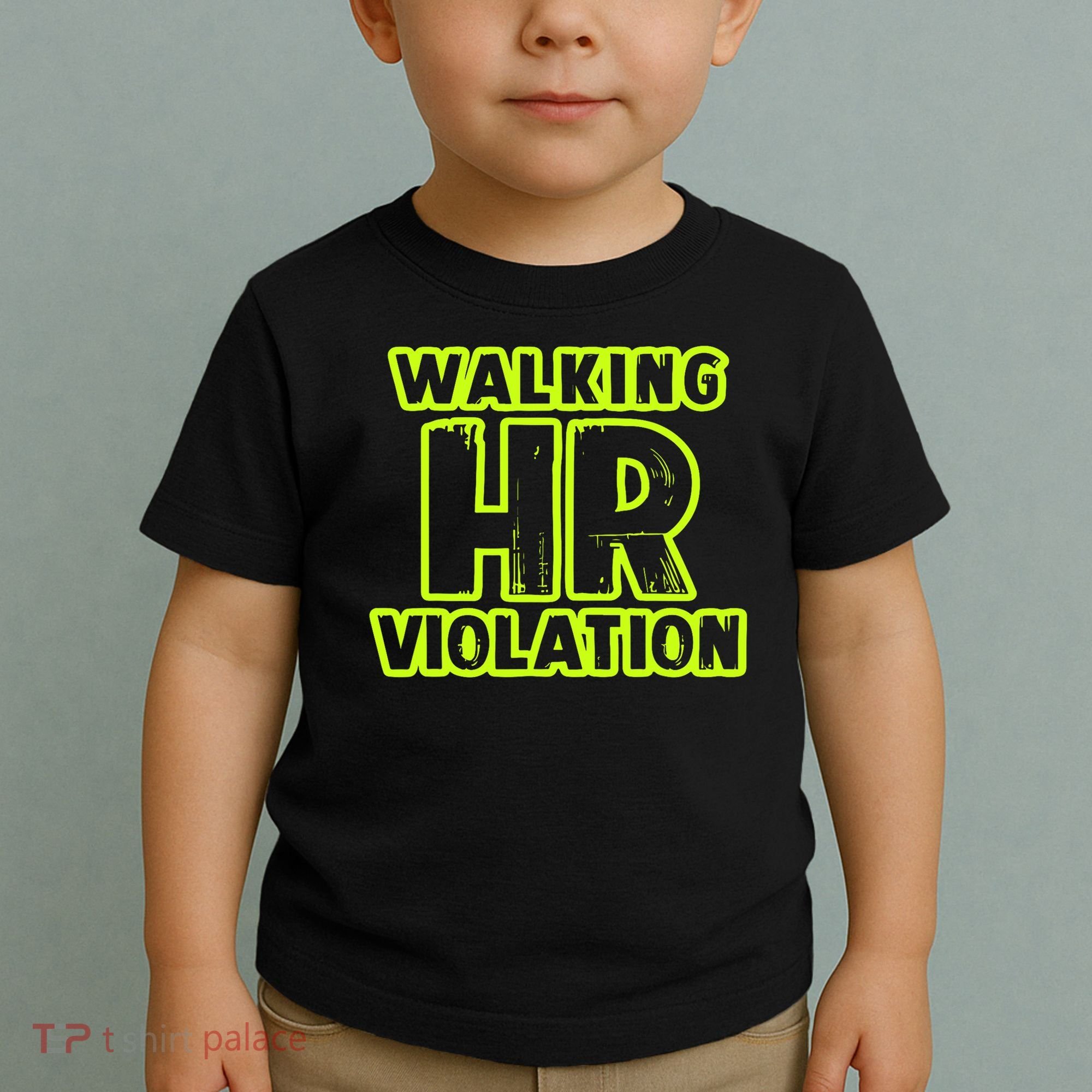 Walking Hr Violation Toddler T-Shirt