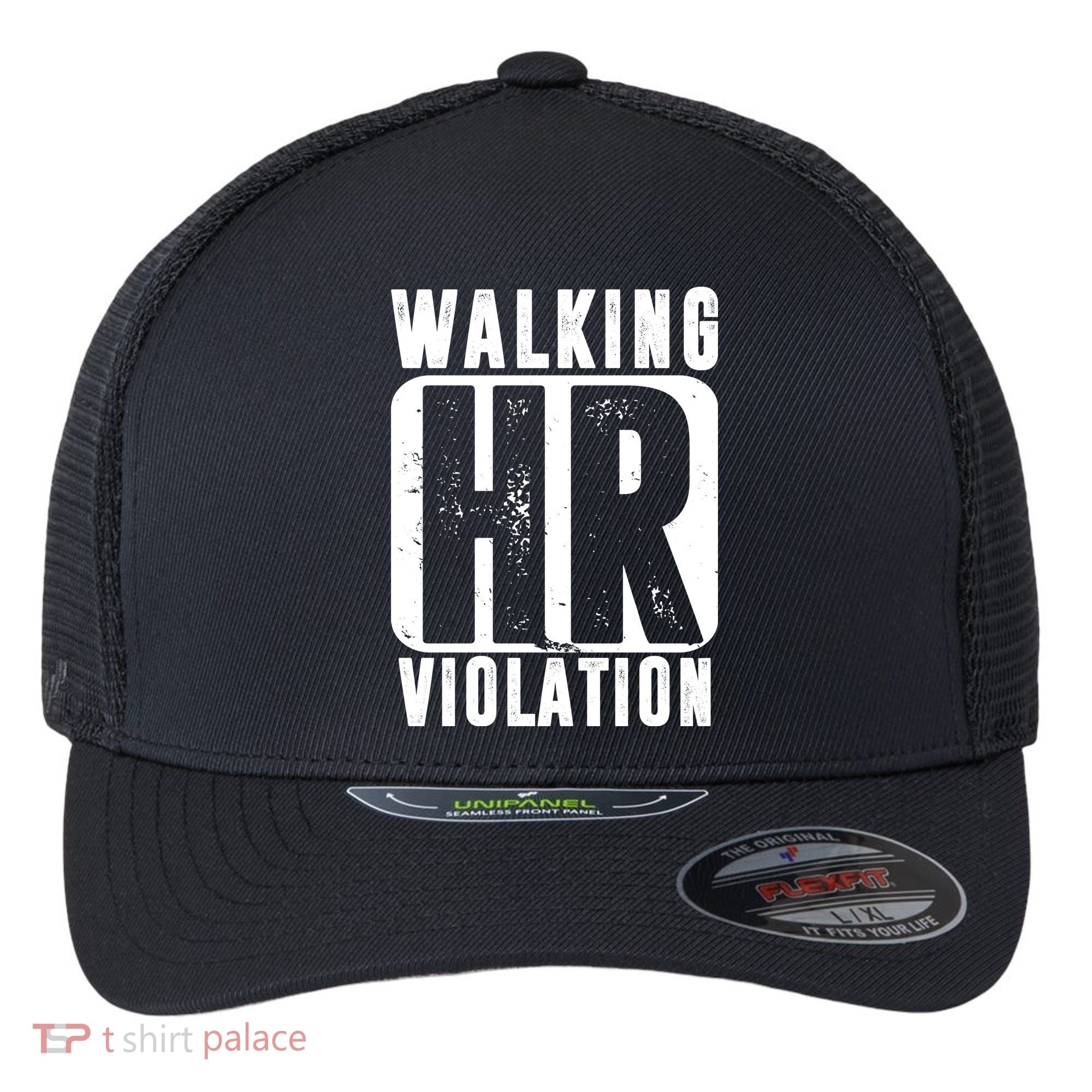 Walking HR Violation Funny Flexfit Unipanel Trucker Cap
