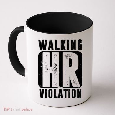 Walking HR Violation Funny Coffee Mug