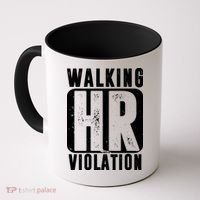 Walking HR Violation Funny Coffee Mug thumb 0