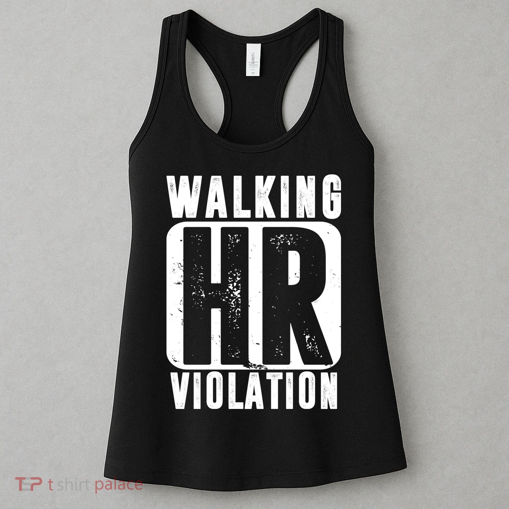 Walking HR Violation Funny Women's Tank Top