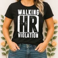 Walking HR Violation Funny Women's T-Shirt thumb 2